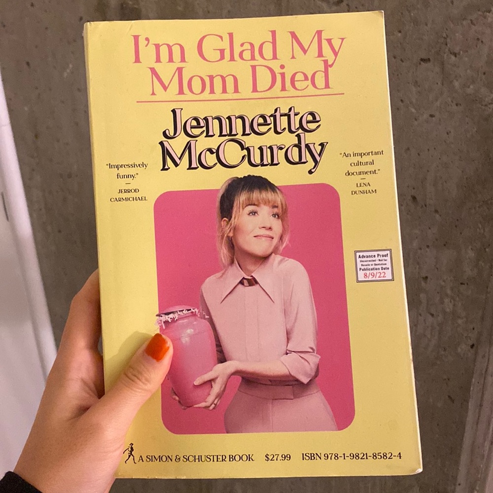 “I’m Glad My Mom Died” (Extra copy of Jennette McCurdy’s memoir)